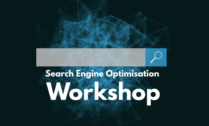 Search Engine Optimisation Workshop
